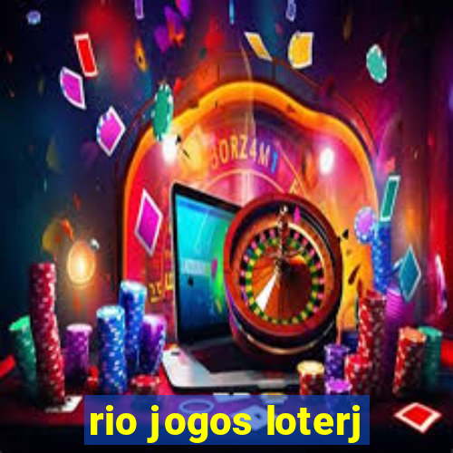 rio jogos loterj